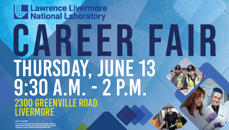 Card with Text: LLNL Career Fair 2024, Thursday June 13 9:30am - 2pm 2300 Greenville Rd Livermore
